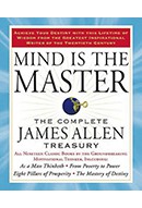 mind-is-the-master-the-complete-james-allen-treasury